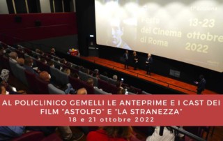 Festa del Cinema di roma 2022 Policlinico Gemelli