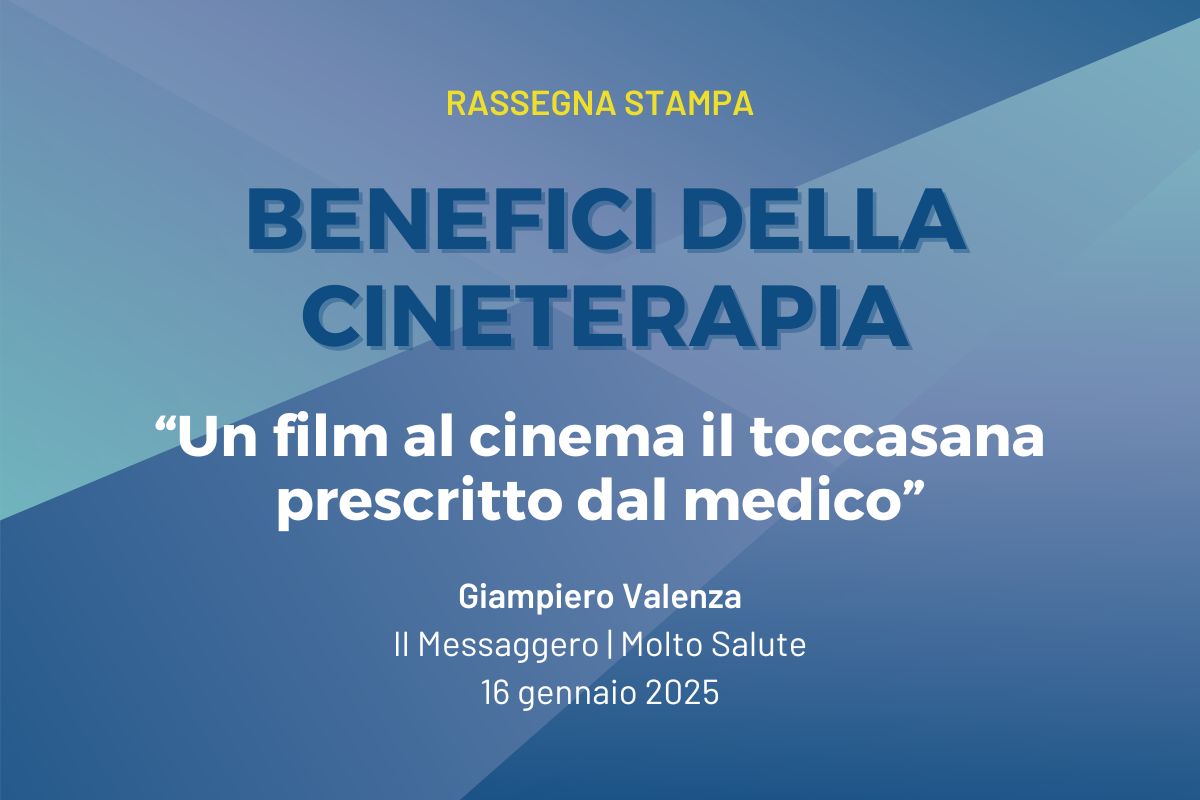 Giampiero Valenza Il Messaggero Molto Salute 16 gennaio 2025 Rassegna Stampa benefici cineterapia.jpg