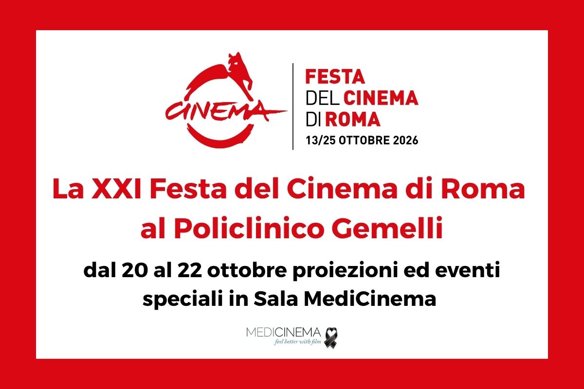 21a Festa del Cinema di Roma 20 e 22 ottobre 2026 sala medicinema policlinico gemelli.jpg